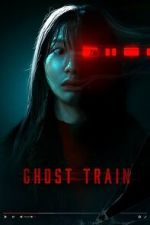 Watch Ghost Train Watch123movies