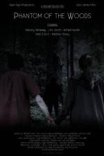 Watch Phantom of the Woods Watch123movies