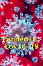Watch Pandemic: Covid-19 Watch123movies