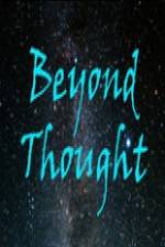 Watch Beyond Thought Watch123movies