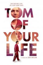 Watch Tom of Your Life Watch123movies