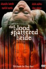 Watch The Blood Spattered Bride Watch123movies