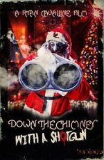 Watch Down the Chimney with a Shotgun Watch123movies