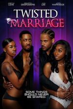 Watch Twisted Marriage Watch123movies