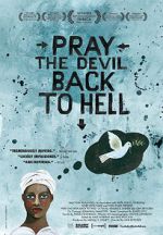 Watch Pray the Devil Back to Hell Watch123movies