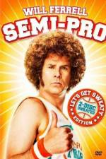 Watch Semi-Pro Watch123movies