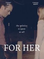 Watch FOR HER Watch123movies