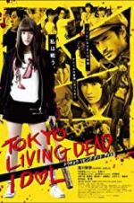 Watch Tokyo Living Dead Idol Watch123movies