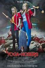 Watch Yoga Hosers Watch123movies