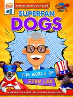 Watch Superfan Dogs: The World of Stan Lee Watch123movies
