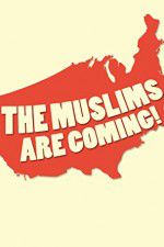 Watch The Muslims Are Coming Watch123movies