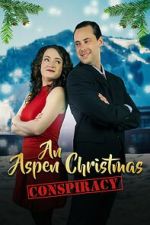 Watch An Aspen Christmas Conspiracy Watch123movies