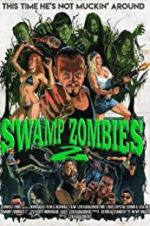 Watch Swamp Zombies 2 Watch123movies