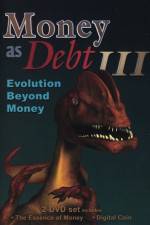 Watch Money as Debt III Evolution Beyond Money Watch123movies