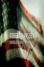 Watch Robert Hanssen: Double Agent Revealed Watch123movies