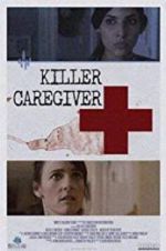 Watch Killer Caregiver Watch123movies