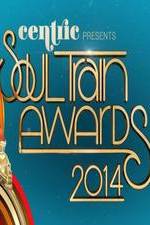 Watch Soul Train Awards 2014 Watch123movies