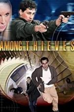Watch Among Thieves Watch123movies