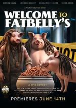 Watch Welcome to Fatbellys Watch123movies