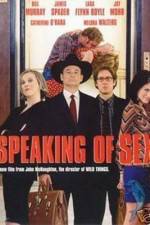 Watch Speaking of Sex Watch123movies