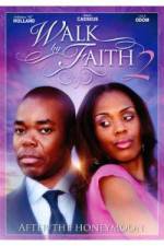Watch Walk by Faith: After the HoneyMoon Watch123movies