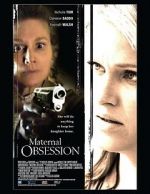 Watch Maternal Obsession Watch123movies