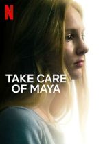 Watch Take Care of Maya Watch123movies