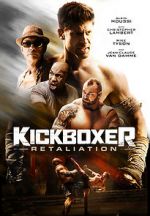 Watch Kickboxer: Retaliation Watch123movies