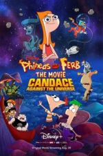 Watch Phineas and Ferb the Movie: Candace Against the Universe Watch123movies