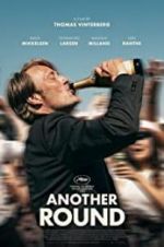 Watch Another Round Watch123movies