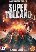 Watch Super Volcano Watch123movies