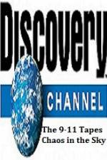 Watch Discovery Channel The 9-11 Tapes Chaos in the Sky Watch123movies