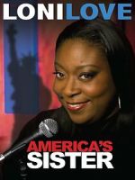 Watch Loni Love: America's Sister (TV Special 2010) Watch123movies