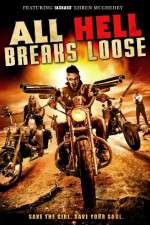 Watch All Hell Breaks Loose Watch123movies