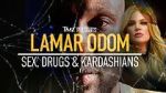 Watch TMZ Presents: Lamar Odom - Sex, Drugs & Kardashians Watch123movies
