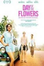 Watch Day of the Flowers Watch123movies