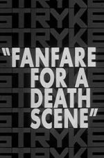 Watch Fanfare for a Death Scene Watch123movies