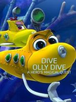 Watch Dive Olly Dive: A Hero's Magical Quest Watch123movies