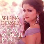 Watch Selena Gomez & the Scene: A Year Without Rain Watch123movies