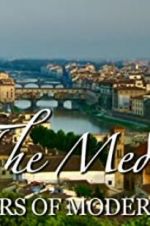 Watch The Medici: Makers of Modern Art Watch123movies