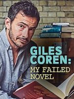 Watch Giles Coren: My Failed Novel Watch123movies