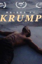 Watch Raised by Krump Watch123movies