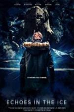 Watch Echoes in the Ice Watch123movies