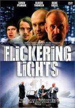 Watch Flickering Lights Watch123movies