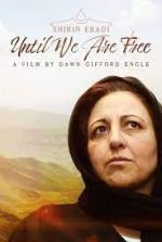 Watch Shirin Ebadi: Until We Are Free Watch123movies