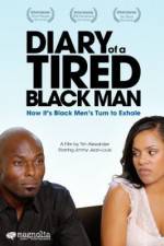 Watch Diary of a Tired Black Man Watch123movies