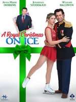 Watch A Royal Christmas on Ice Watch123movies