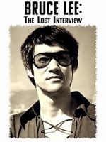 Watch Bruce Lee: The Lost Interview Watch123movies
