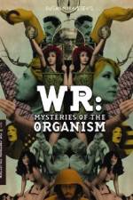 Watch WR: Mysteries of the Organism Watch123movies