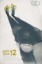 Watch Body Team 12 Watch123movies
